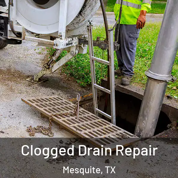  Clogged Drain Repair Mesquite, TX