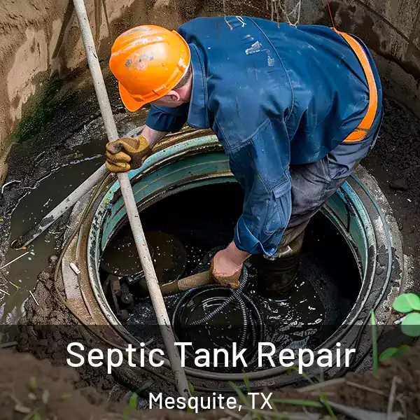  Septic Tank Repair Mesquite, TX