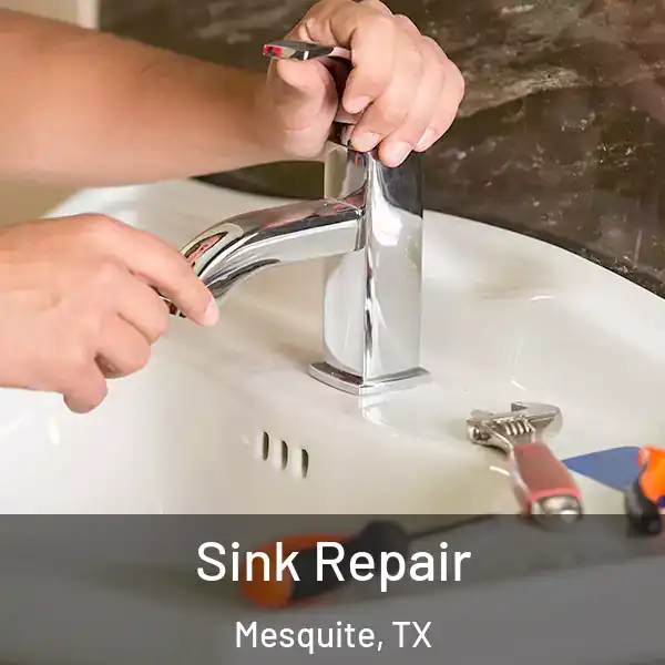  Sink Repair Mesquite, TX